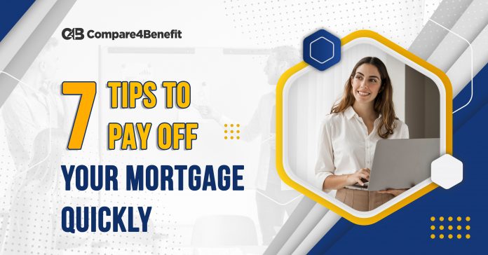 7-tips-to-pay-off-your-mortgage-quickly